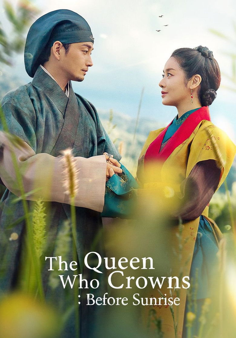 The Queen Who Crowns: Before Sunrise (2025) Season 1