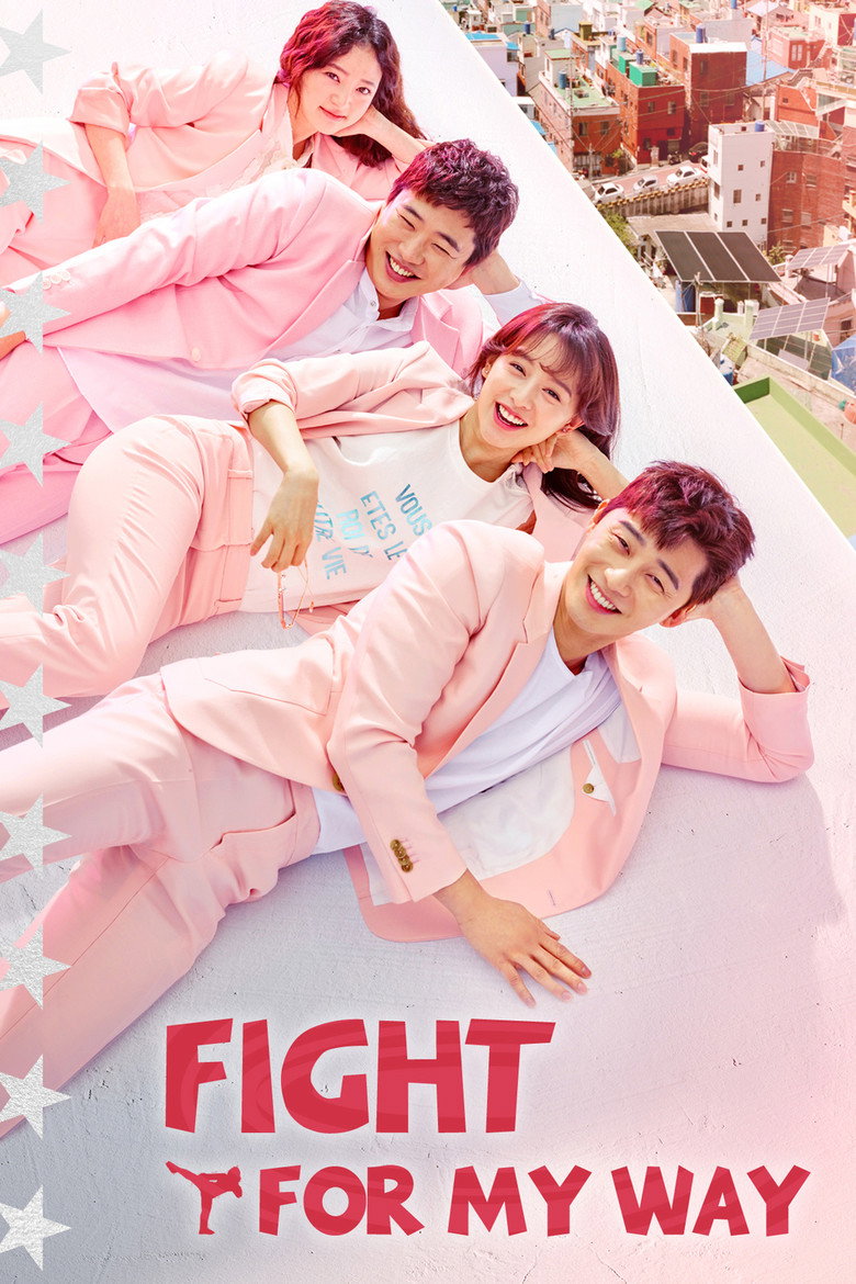 Fight for My Way (2017)