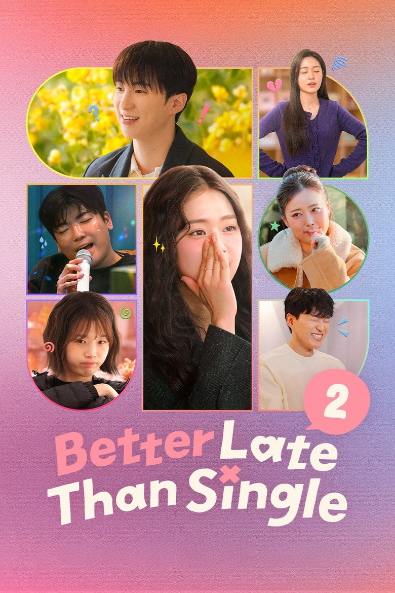 Better Late Than Single Season 2 (2026)
