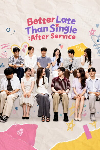 Better Late than Single: After Service (2026)