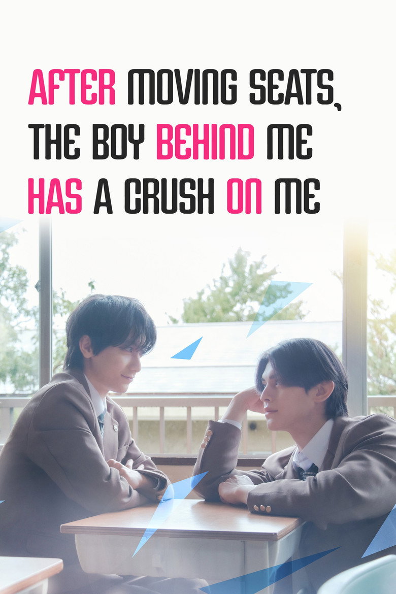 After Moving Seats, The Boy Behind Me Has A Crush On Me (2026)